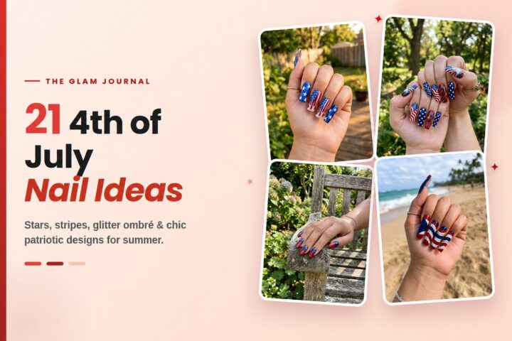 4th of July Nail Ideas: 21 Patriotic Designs to Steal This Independence Day